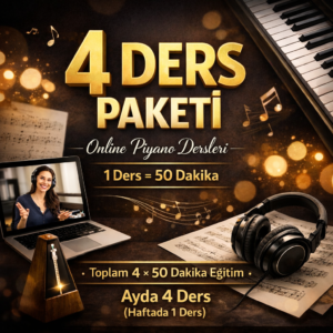 Online Piyano Dersi – 4 Ders Paketi (Haftada 1 Ders)