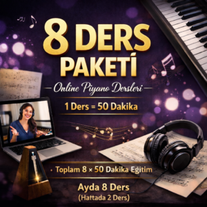 Online Piyano Dersi – 8 Ders Paketi (Haftada 2 Ders)